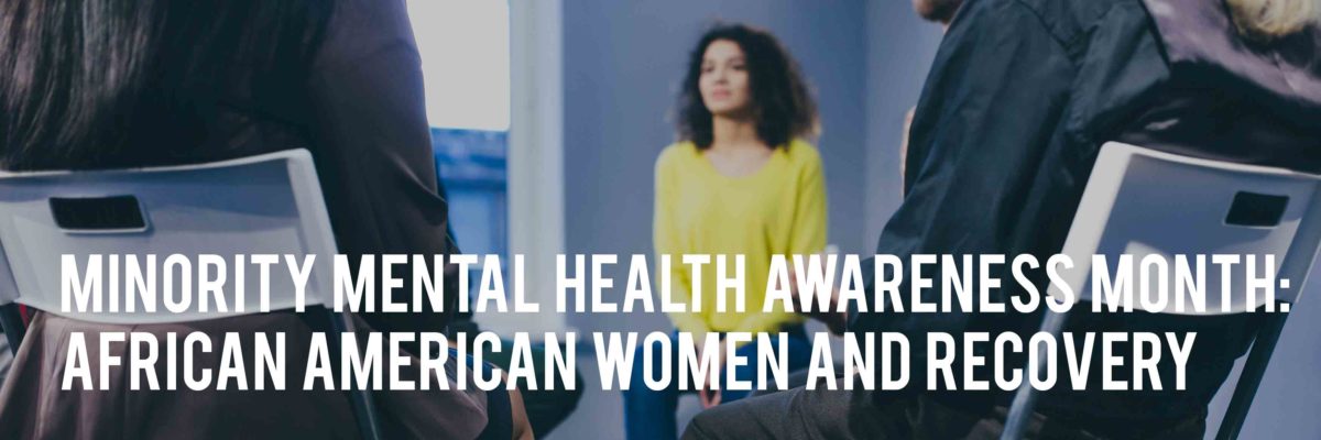 Minority Mental Health Awareness Month: African American Women