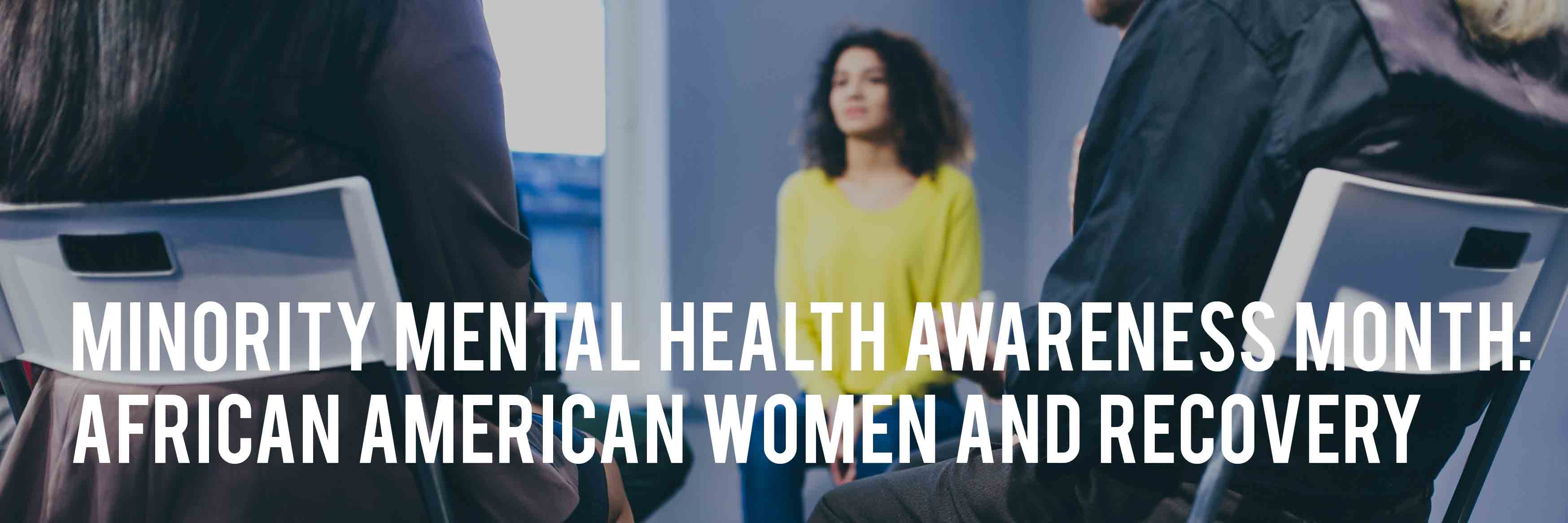 african american women in recovery during minority mental health awareness month